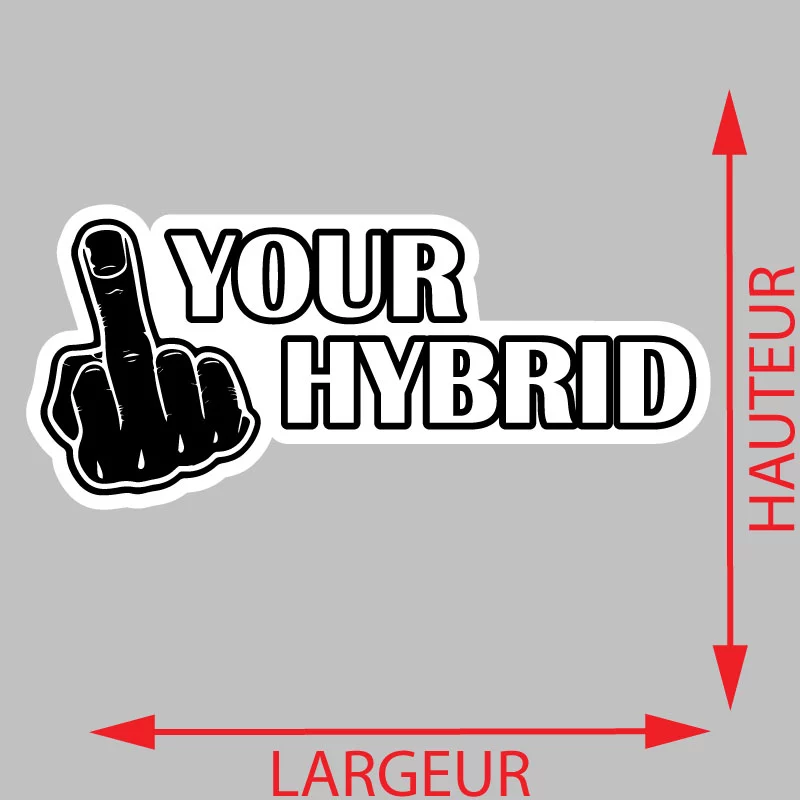 Sticker Fuck Your Hybrid - Autocollant Fuck Your Hybrid