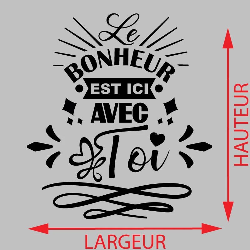 Sticker Le Bonheur Est Ici Avec Toi Décoration Interieur