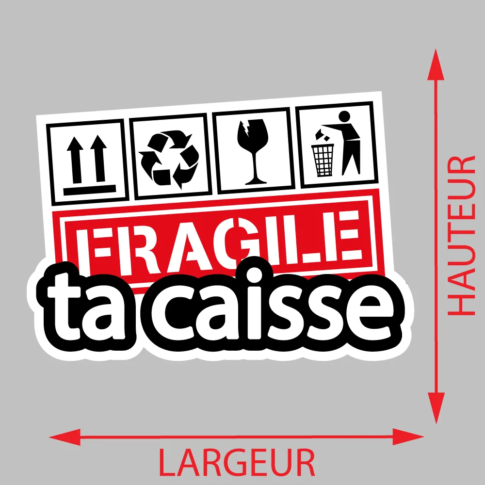 Autocollant Fragile Ta Caisse - Logo